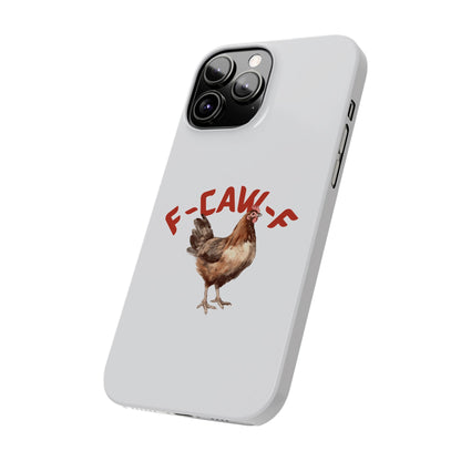 F-CAW-F Phone Cases