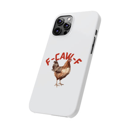 F-CAW-F Phone Cases