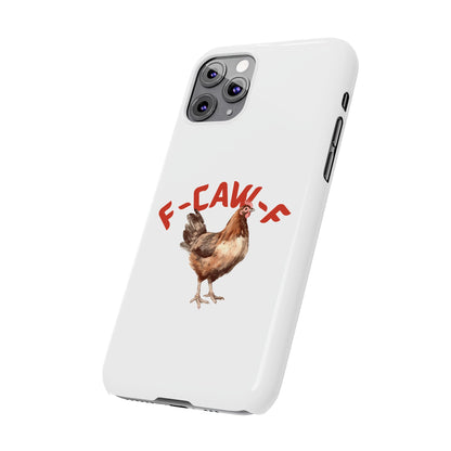 F-CAW-F Phone Cases