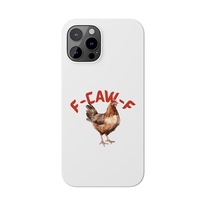 F-CAW-F Phone Cases