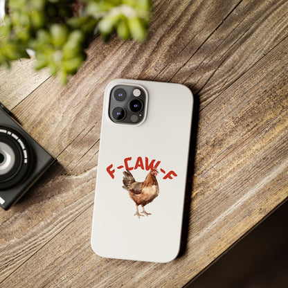 F-CAW-F Phone Cases