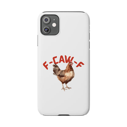 F-CAW-F Phone Cases