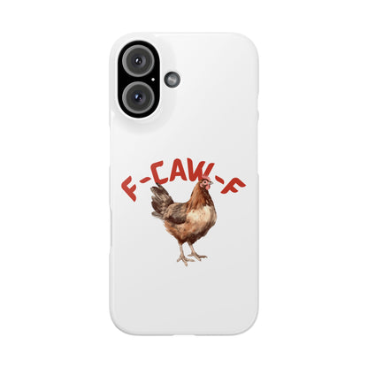 F-CAW-F Phone Cases