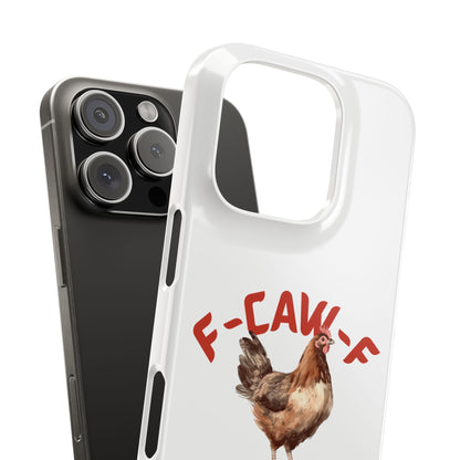 F-CAW-F Phone Cases