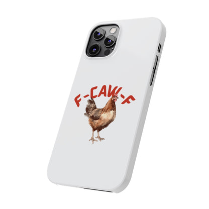 F-CAW-F Phone Cases