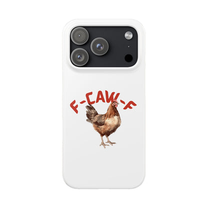 F-CAW-F Phone Cases
