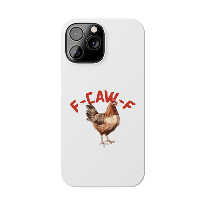 F-CAW-F Phone Cases