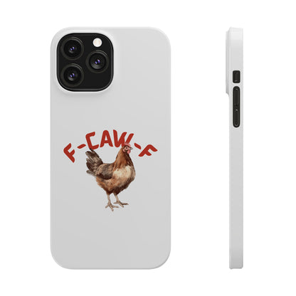 F-CAW-F Phone Cases