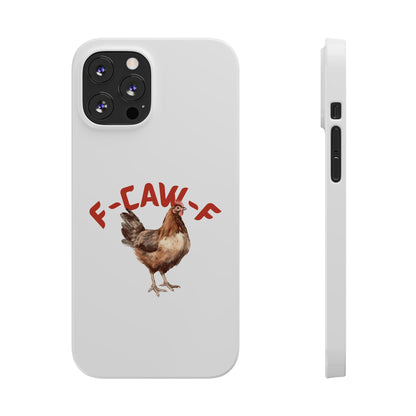 F-CAW-F Phone Cases