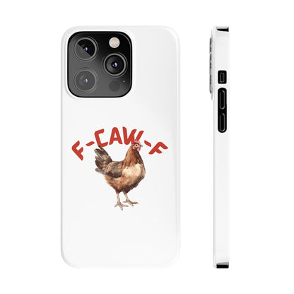 F-CAW-F Phone Cases