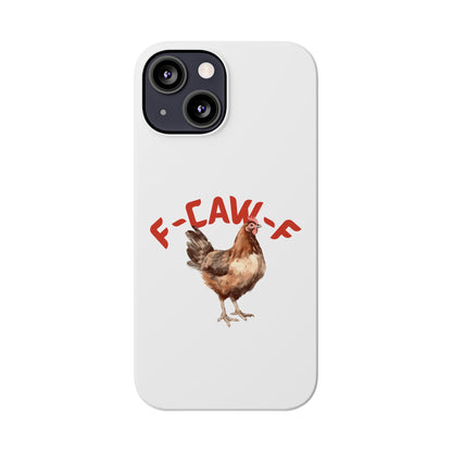 F-CAW-F Phone Cases